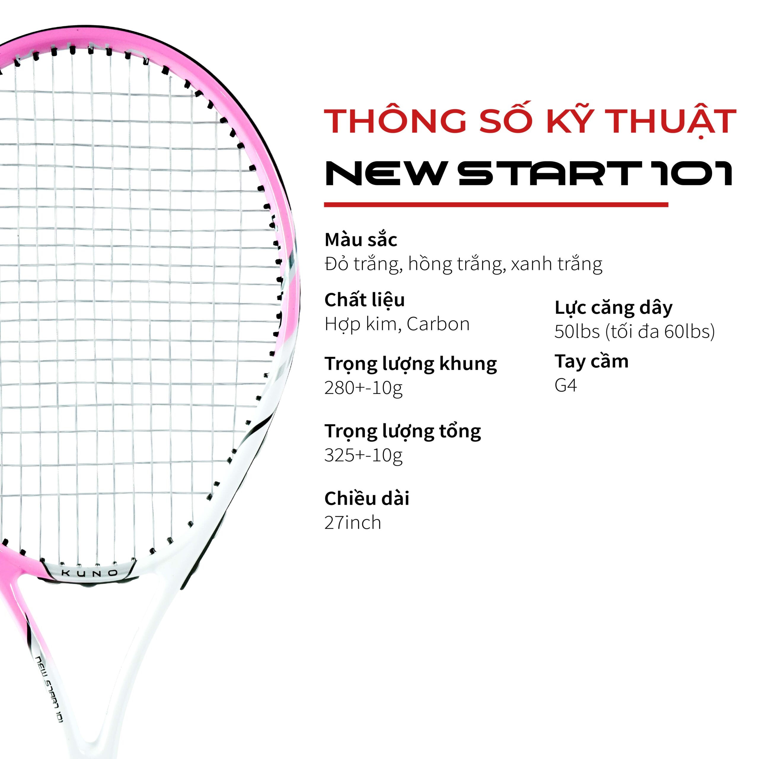 Vợt Tennis KUNO New Start 101 – Vợt Tập Luyện Cho Người Mới, Trọng Lượng Nhẹ, Dễ Đánh