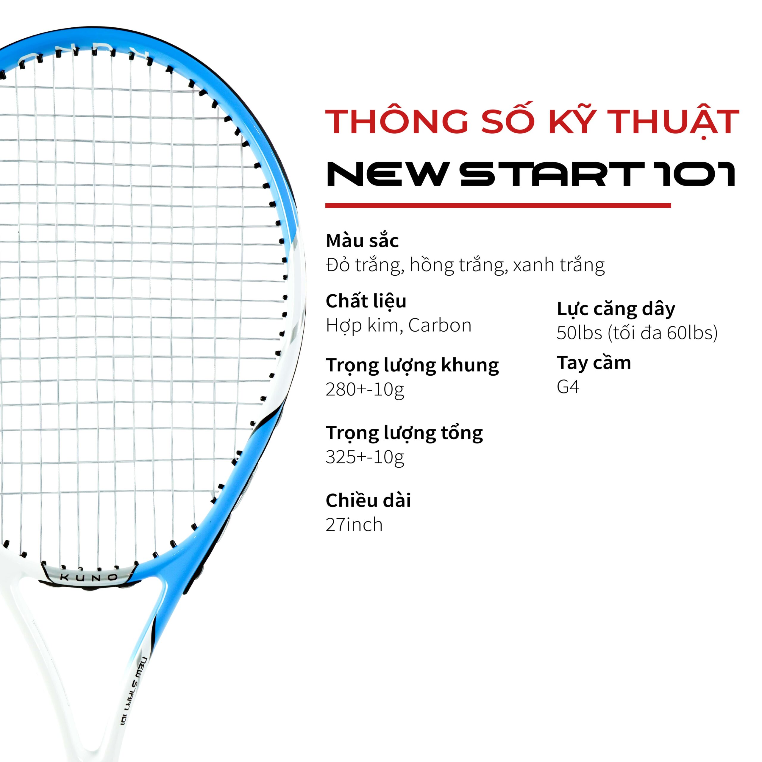 Vợt Tennis KUNO New Start 101 – Khung Hợp Kim Cứng Cáp, Cán Cầm Êm Tay, Bền Bỉ Khi Tập Luyện