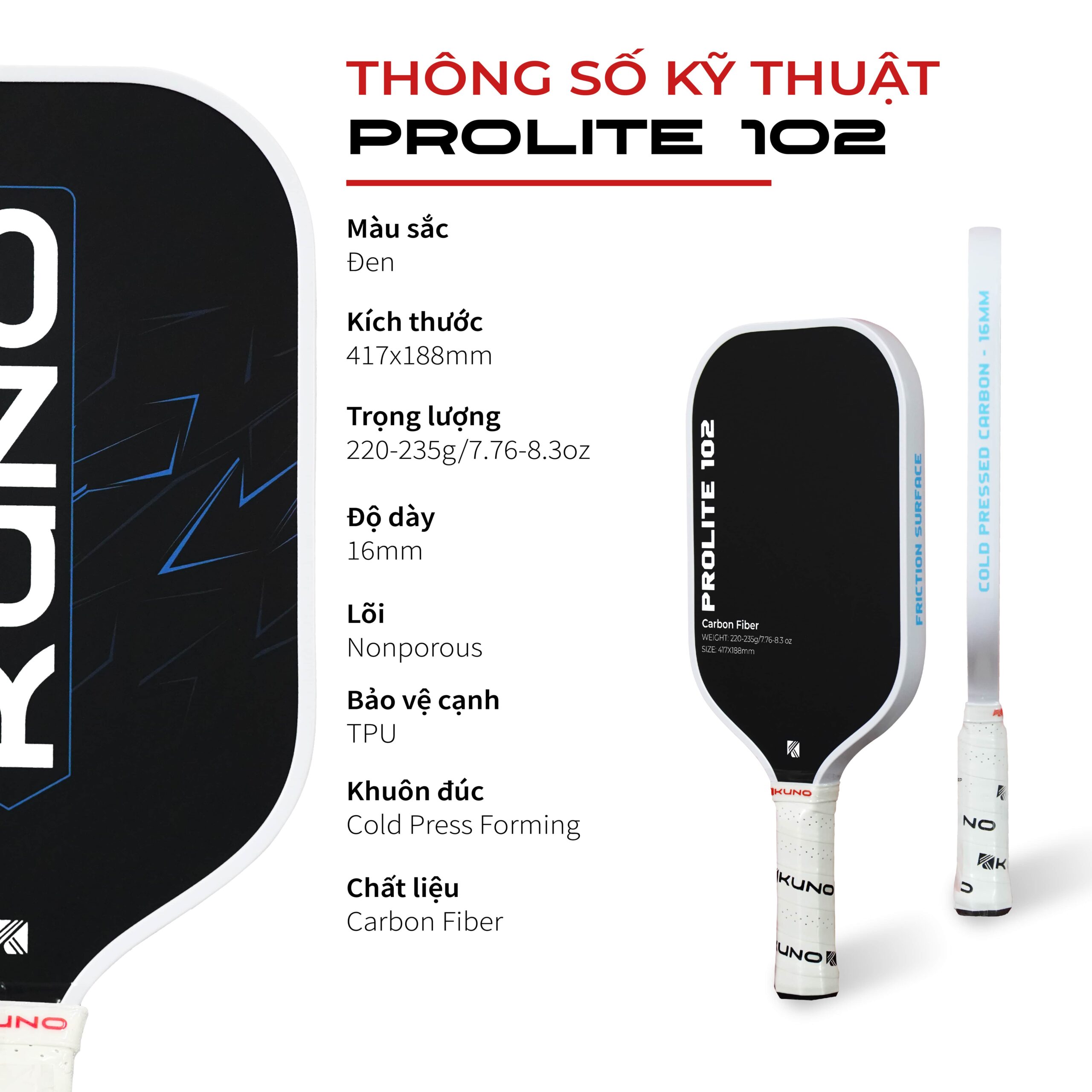 Vợt Pickleball KUNO ProLite 102 Chính Hãng – Lõi Tổ Ong, Carbon Fiber, Dành Cho Lối Đánh Công Thủ Toàn Diện