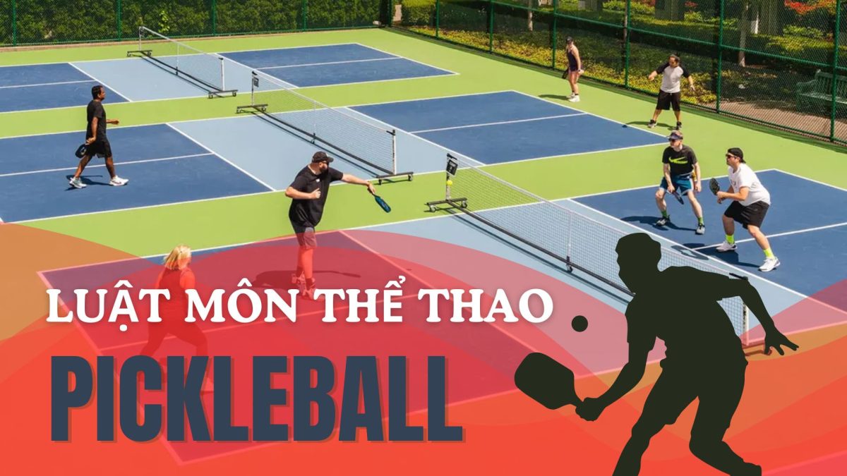 luật môn thể thao pickleball